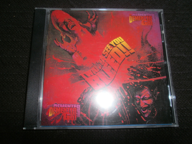 Demented Are Go: I Wanna See you Bleed cd