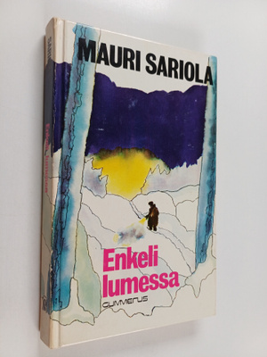 Mauri Sariola : Enkeli lumessa : rikostarkastaja Susikosk...