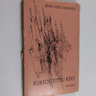 Eeva-Liisa Manner : Kirjoitettu kivi : runoja - pikkukuva 1