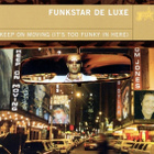 Funkstar De Luxe: Keep On Moving (It's Too Funky In Here) CD - pikkukuva 1