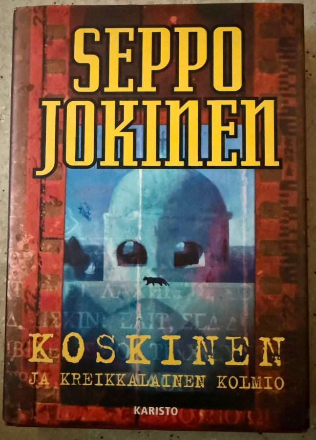 [Kirja] SEPPO JOKINEN: KOSKINEN JA KREIKKALAINEN KOLMIO