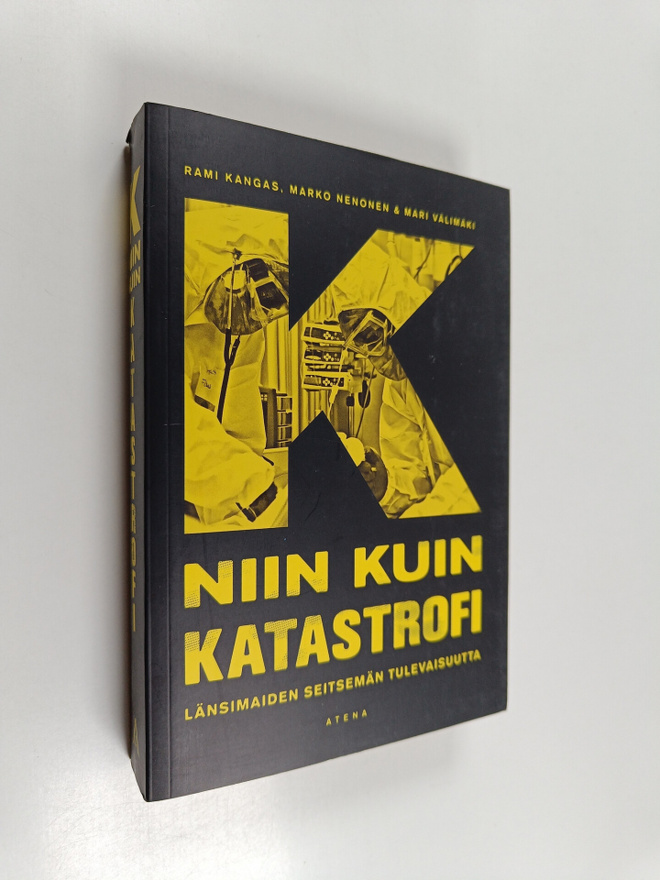 Rami Kangas : K niin kuin katastrofi länsimaiden seitsemä...