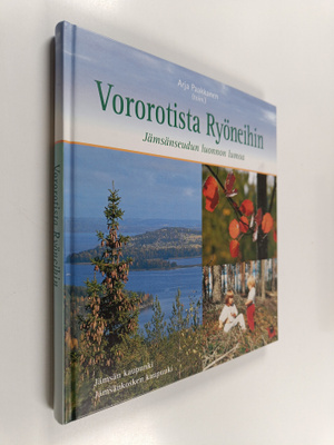Vororotista ryöneihin : Jämsänseudun luonnon lumoa