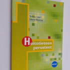Sirkka Lauri ym. : Hoitotieteen perusteet - pikkukuva 1