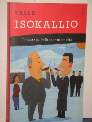Kalle Isokallio : Pelastaja Pelkosenniemeltä