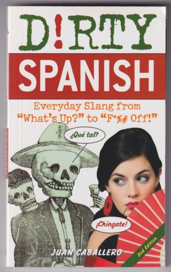 Juan Caballero: Dirty Spanish