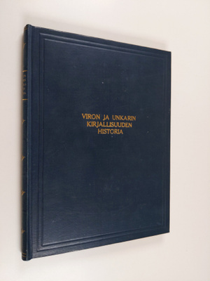 Friedebert Tuglas : Viron ja unkarin kirjallisuuden historia
