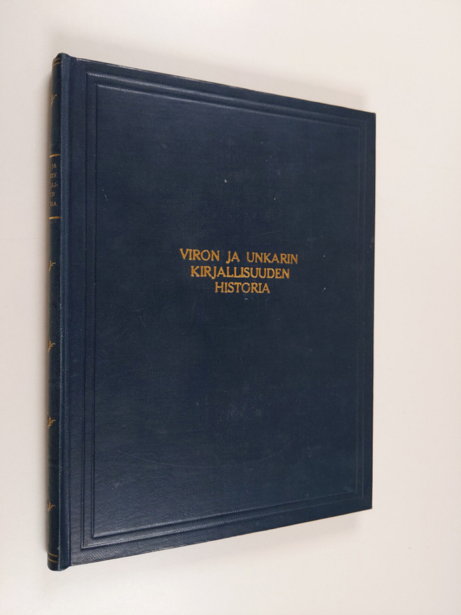 Friedebert Tuglas : Viron ja unkarin kirjallisuuden historia