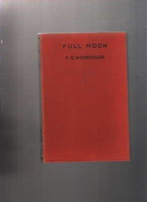Wodehouse, P. G.: Full Moon, Herbert Jenkins 1947,1.p.