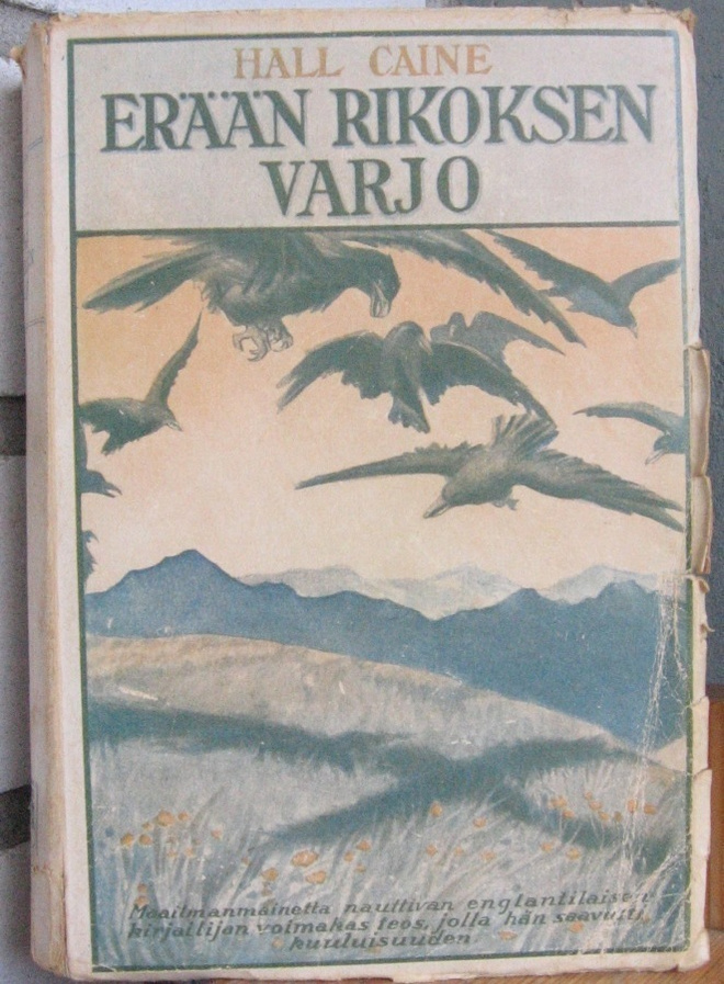 Hall Caine: Erään rikoksen varjo, Kirja 1923. 422 s.