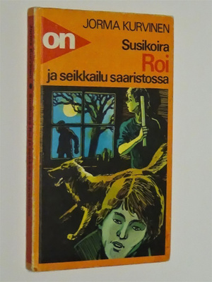 Jorma Kurvinen : Susikoira Roi ja seikkailu saaristossa