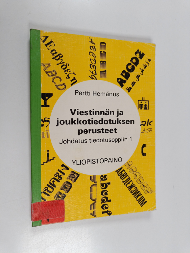 Pertti Hemanus : Johdatusta tiedotusoppiin 1, Viestinnän ...