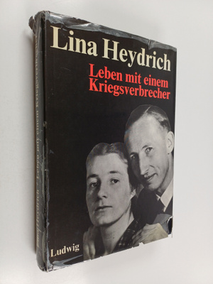 Lina Heydrich : Leben mit einem Kriegsverbrecher
