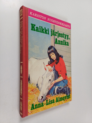 Anna-Lisa Almqvist : Kaikki järjestyy, Annika!