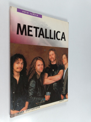 Mark (toim.) Putterford : Metallica