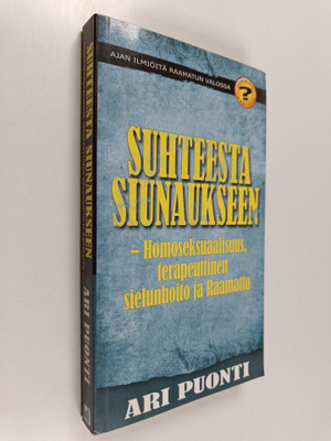 Ari Puonti : Suhteesta siunaukseen : homoseksuaalisuus, t...