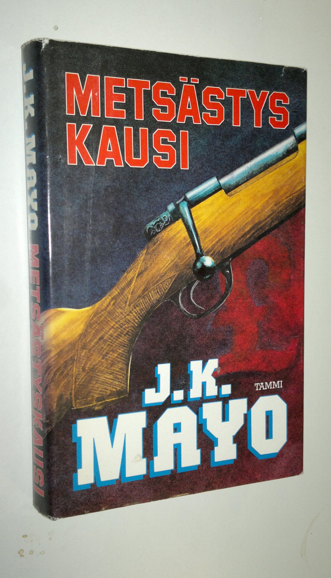 J. K. Mayo : Metsästyskausi
