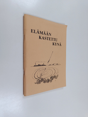 Elämään kastettu kynä : paltamolaisten kirjoittajien anto...
