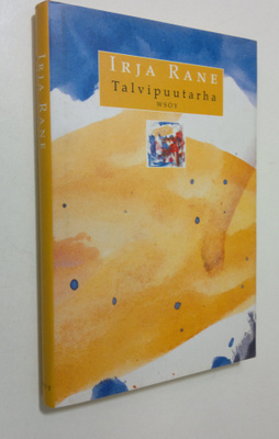 Irja Rane : Talvipuutarha : muisto