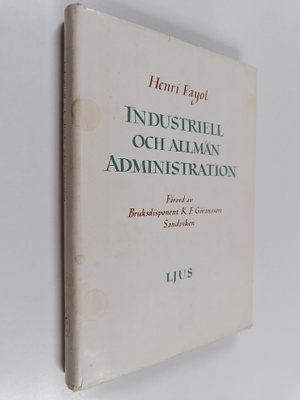 Henri Fayol : Industriell och allmän administration