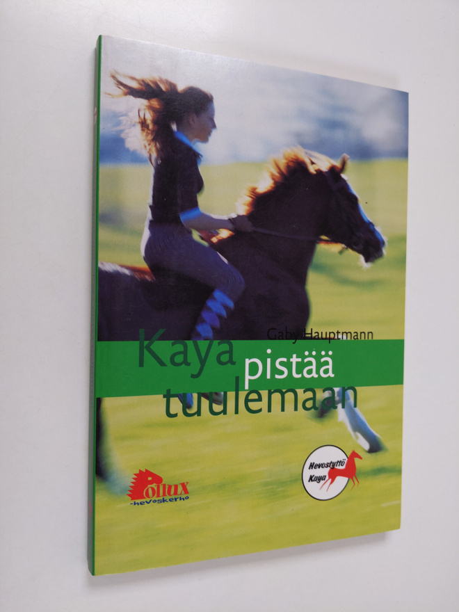 Gaby Hauptmann : Kaya pistää tuulemaan