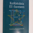 Kurkistuksia EU-Suomeen : haasteita palkansaajaliikkeelle - pikkukuva 1