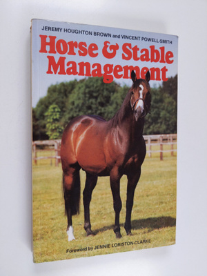Vincent Powell-Smith ym. : Horse and Stable Management
