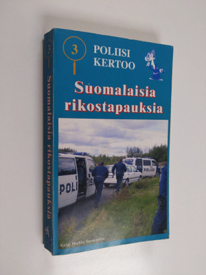 Poliisi kertoo 3 : suomalaisia rikostapauksia