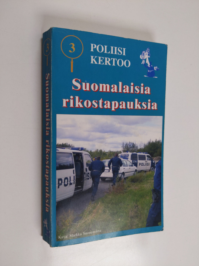 Poliisi kertoo 3 : suomalaisia rikostapauksia
