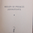 Hal Pink: Helen ei pelkää jännitystä, Ilmarinen 1948. 174 s. - pikkukuva 4