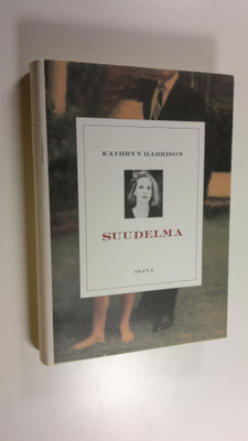 Kathryn Harrison : Suudelma