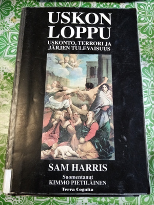 SAM HARRIS : Uskon loppu ( SIS POSTIKULU)