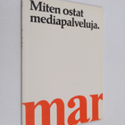 Miten ostat mediapalveluja - pikkukuva 1