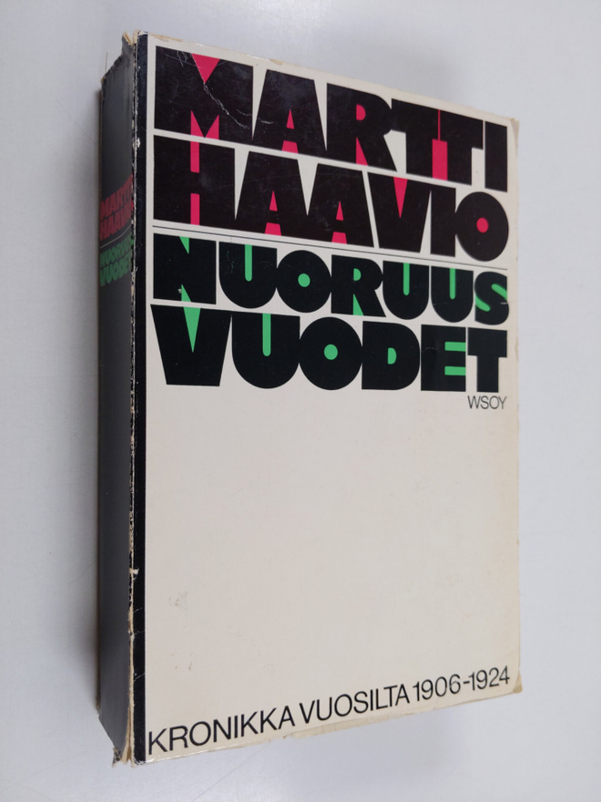 Martti Haavio : Nuoruusvuodet : kronikka vuosilta 1906-1924