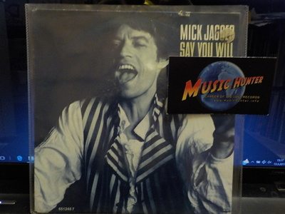 MICK JAGGER - SAY YOU WILL EX+/EX- 7" .
