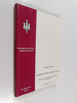 Vladimir Panschin : Kasvottomien miesten sota : Päämajan ...