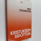 Niilo Tuomenoksa : Kristukseen sidottuja - pikkukuva 1