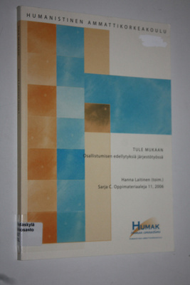 Hanna Laitinen : Tule mukaan! : osallistumisen edellytyks...