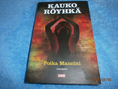KAUKO RÖYHKÄ - POIKA MANCINI