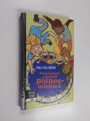 Tuula Kallioniemi : Pätkämäen toivot pisnesmiehinä