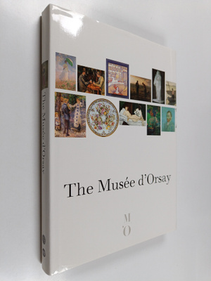 Michel Laclotte ym. : The Musee D'Orsay