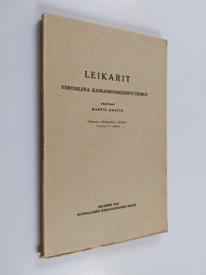 Martti Haavio : Leikarit : vertaileva kansanranoudentutkimus