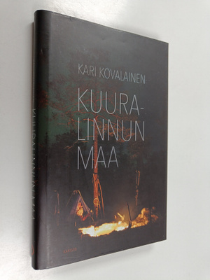 Kari Kovalainen : Kuuralinnun maa