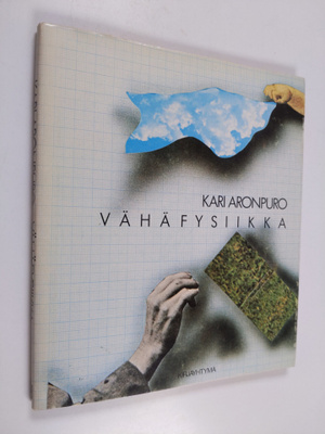 Kari Aronpuro : Vähäfysiikka