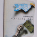 Kari Aronpuro : Vähäfysiikka - pikkukuva 1