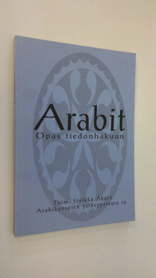 Sinikka (toim.) Åback : Arabit : opas tiedonhakuun
