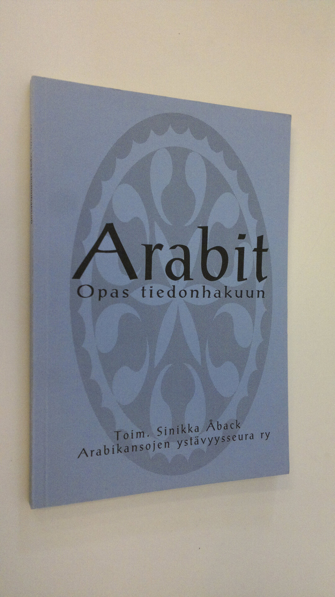 Sinikka (toim.) Åback : Arabit : opas tiedonhakuun