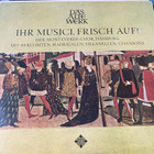 Ihr Musici, Frisch Auf! (Madrigalen, Villanellen, Chansons - pikkukuva 1