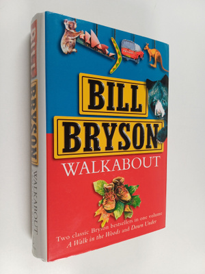 Bill Bryson : Walk about & Down under (Yhteisnide)