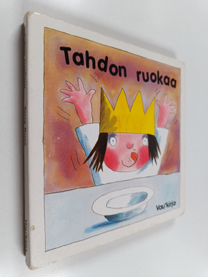 Tony Ross : Tahdon ruokaa